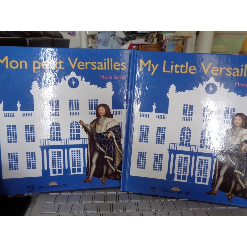 My Little Versailles Marie Sellier 2 Versions French & English